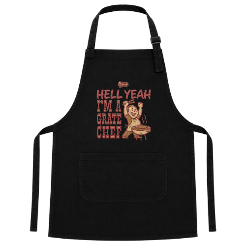 Hell Yeah I'm A Grate Chef